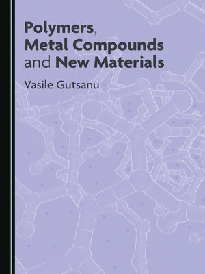 cover image of Polymers, Metal Compounds and New Materials